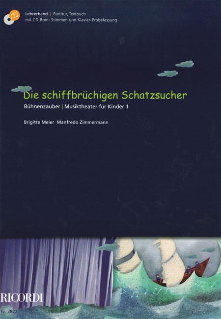 Die schiffbrüchigen Schatzsucher - Bühnenzauber - Musiktheater für Kinder 1, Lehrerband - pro zpěv